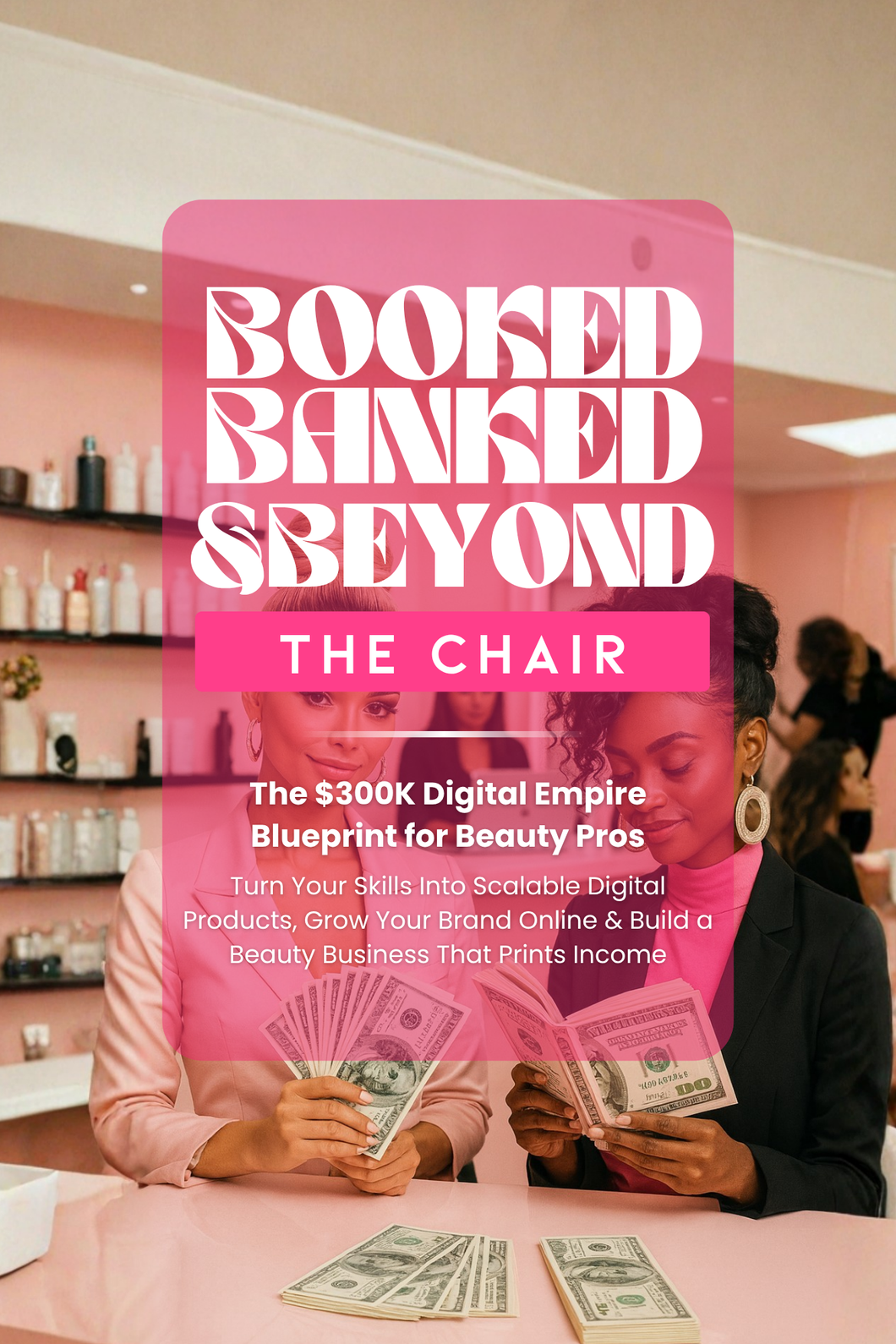 Booked, Banked, and Beyond the Chair E-Book